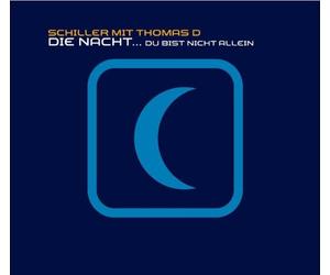 Schiller mit Thomas d - Die Nacht...du Bist Nicht Allein