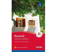 Schiller, Schiller! Lektüre mit Audios online. Livello A2. Con File audio per il download