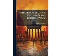 Schiller's Testament, Perlen fÃ1/4r das deutsche Volk