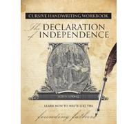 Schin Loong Cursive Handwriting Workbook: The Declaration of Indepen (Tascabile)