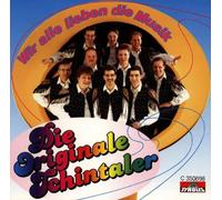 Schintaler,die Originale - Wir Alle Lieben die Musik