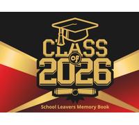 Schiool Leavers Memory Book: Message Book for collecting entries from classmates and teachers and congratulations from family and friends