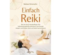 Schirner Verlag Einfach Reiki: Wie Sie durch Handauflegen Ihre Selbs (Tascabile)