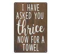 Schitt'S Creek Targa in metallo retrò 30,5 x 40,6 cm con scritta "I Have Asked You Thrice Now For A Towel - Schitt'S Creek Signs Vintage Wall Decoration Plaques for Home FarmStore Garage Club Bar