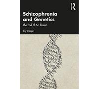 Schizophrenia and Genetics: The End of An Illusion