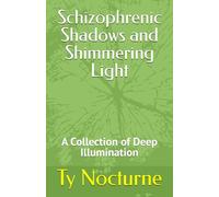 Schizophrenic Shadows and Shimmering Light: A Collection of Deep Illumination: 1