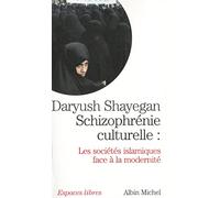 Schizophrénie culturelle: Les sociétés islamiques face à la modernité