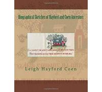 Schizzi biografici degli antenati Hayford e Coen: la nostra storia familiare - Volume 6