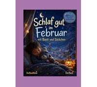 Schlaf gut im Februar mit Basti und Söckchen: 29 kurze Einschlafmeditationen