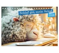 Schlaf gut, mein Schaf - Spruchkalender mit lustigen Schaf-Bildern (Tischkalender 2026 DIN A5 quer), CALVENDO Monatskalender: Humorvoller Kalender mit ... - garantiert ein Gute-Laune-Macher