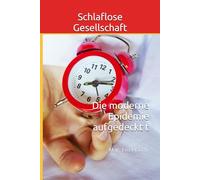 Schlaflose Gesellschaft: Die moderne Epidemie aufgedeckt