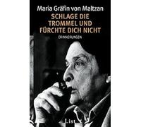 Schlage die Trommel und fürchte dich nicht: Erinnerungen: 60877