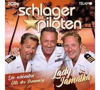 Schlagerpiloten, die - Lady Jamaika-Die schönsten Hits des Sommers