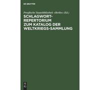 Schlagwort-Repertorium Zum Katalog Der Weltkriegs-Sammlung (Copertina rigida)