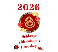 Schlange chinesisches Horoskop 2026