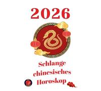 Schlange chinesisches Horoskop 2026