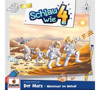 Schlau Wie Vier - 004/der Mars: Abenteuer im Weltall