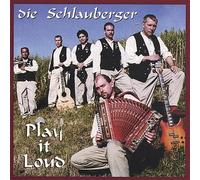 Schlauberger Die - Play It Loud
