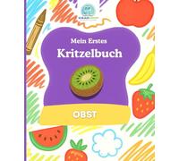 SchlaueKinder Kritzelbuch Obst ab 1 Jahr: Große klare Obst Motive für kleine Hände | Perfekt für erste Kritzelversuche, das spielerische Kennenlernen von Früchten und die kreative Entwicklung