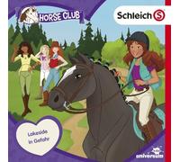 Schleich Horse Club - Schleich - Horse Club (CD 3): Lakeside in Gefahr