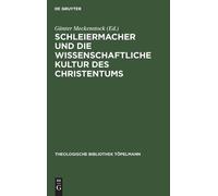 Schleiermacher und die wissenschaftliche Kultur des Christent (Copertina rigida)