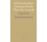 Schleiermachers Vertraute Briefe Über die Lucinde