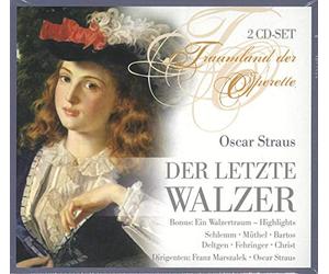 Schlemm/ Fehrtinger/ Marszalek/ Straus - Straus: Der Letzte Walzer