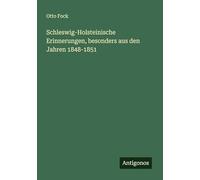 Schleswig-Holsteinische Erinnerungen, besonders aus den Jahren 1848-1851