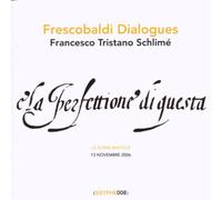 Schlimé,Francesco Tristano - Frescobaldi Dialogues