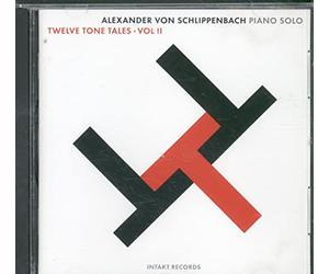 Schlippenbach, Alexa - Vol. 2-Twelve Tone Tales