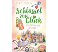 Schlüssel zum Glück: Verliebt in einen Dickkopf