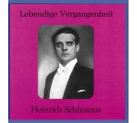 SCHLUSNUS HEINRICH (baritono) - Frühe Liedaufnahmen