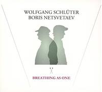 SCHLUTER, WOLFGANG & BORI - BREATHING AS ONE