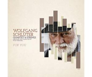 Schluter Wolfgang Quartet & Strings - For You