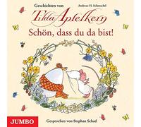 Schmachtl,a.H. - Geschichten Von Tilda Apfelkern.Schön,Dass du Da