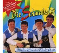 Schmalzler,die - Mehr Mut zur Ehrlichkeit