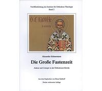 Schmemann Alexa Die Große Fastenzeit. Askese und Liturgie in der Ort (Tascabile)