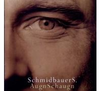Schmidbauer & Kälberer Augnschaugn (CD)