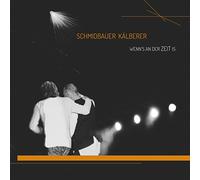 Schmidbauer & Kaelberer - Wenn's An Der Zeit Is