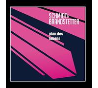 Schmidt & Brandstetter - Plan Des Lebens