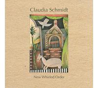 Schmidt, Claudia - New Whirled Order