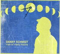 Danny Schmidt Man of many moons (CD) Album