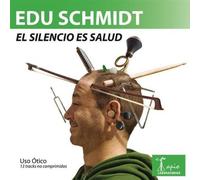 Schmidt Edu - El Silencio Es Salud