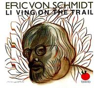 Schmidt, Eric Von - LIVING ON THE TRAIL