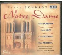 Schmidt, Franz - Notre Dame (3 CD)