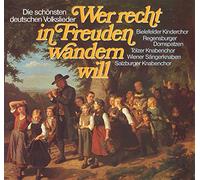 Schmidt-Gaden, Gerhard [Dir] [Interpret] Track, Gerhard [Dir] [Interpret] Oberschelp, Friedrich [Dir] [Interpret] Ramthor, Horst [Hf] [Interpret] - Wer recht in Freuden wandern will : die schönsten deutschen Volkslieder ^ Vinyl LP Club Edition