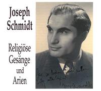 Schmidt, Joseph - Religious Songs & Arias