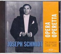 Schmidt, Joseph - The Ultraphon Recordings (1929-1932)