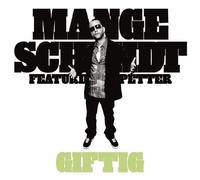 Schmidt Mange - Giftig