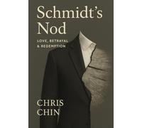 Schmidt's Nod: Love, Betrayal and Redemption